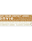 Envie UV One-Day Color Contact Lenses Classic Umber